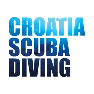 Croatia Scuba Diving – Tourist Traveling Design T-Shirt