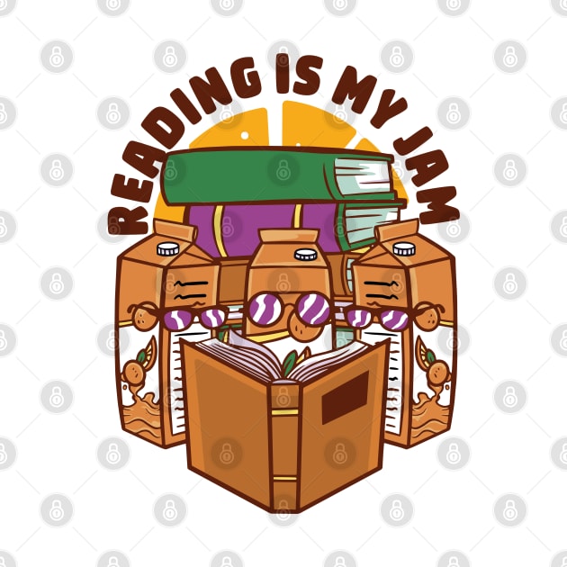 Reading Is My JAM, Funny Juice Design by Promen Shirts