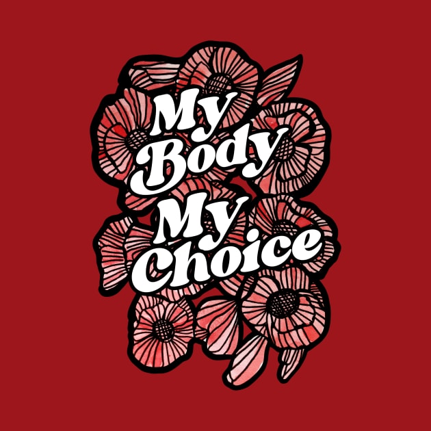 My Body My Choice by bubbsnugg