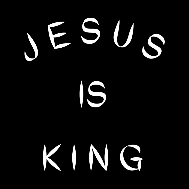 Jesus is king by Mr.Dom store