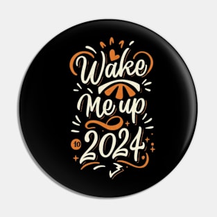 Wake Me Up 2024 Pin