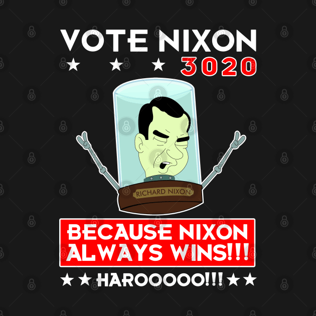 Nixon Always Wins! Harooooo!!! by KsuAnn