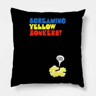 Screaming Yellow Zonkers Pillow