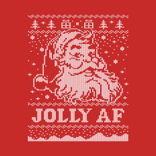 Santa JOLLY AF Ugly Christmas Sweater Funny Santa T-Shirt T-Shirt