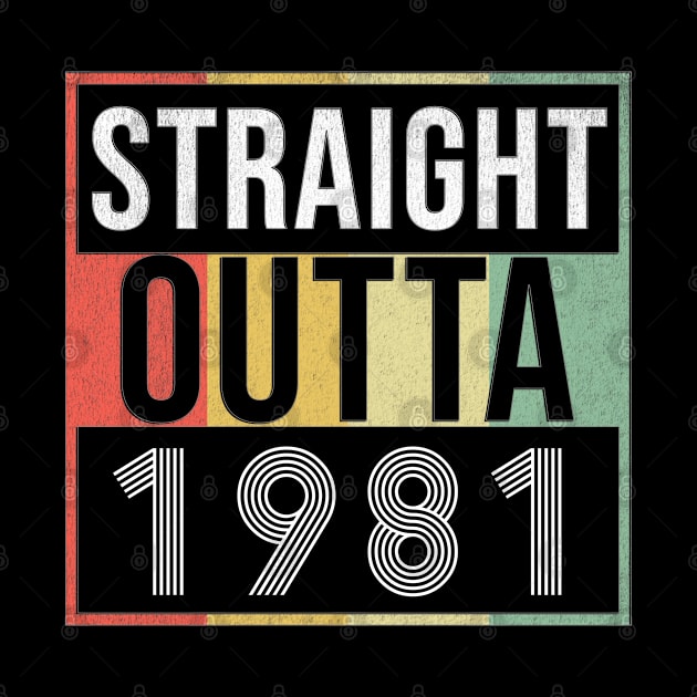 Straight Outta 1981 - Born In 1981 by giftideas