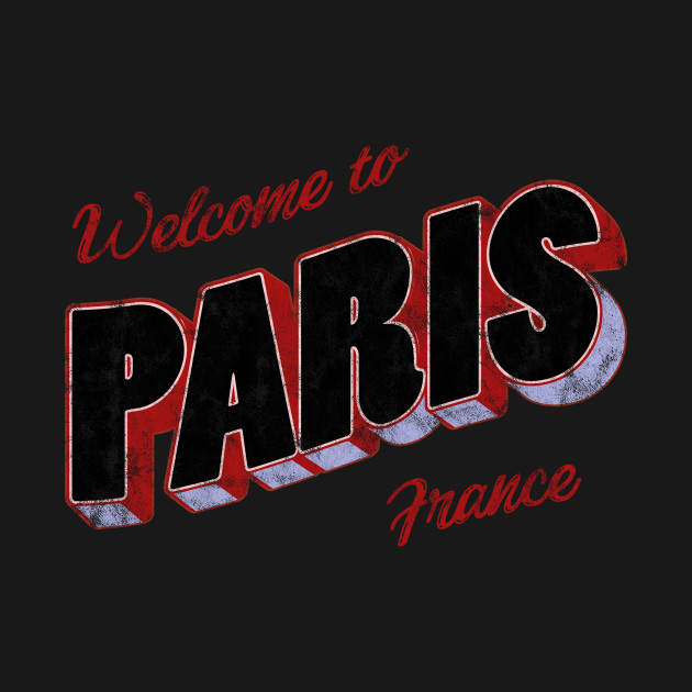 Disover Welcome to Paris - Paris - T-Shirt