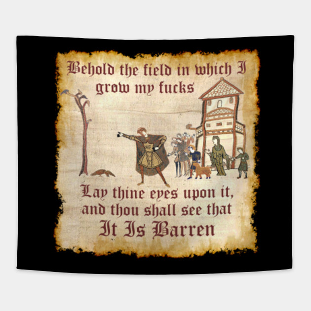 Behold The Field Medieval Dank Meme Behold The Field Tapestry Teepublic