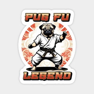 Pug Fu Legend Magnet