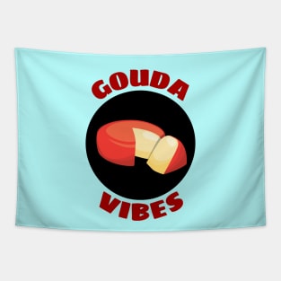 Gouda Vibes | Good Vibes Gouda Pun Tapestry