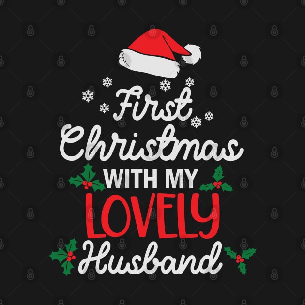 First Christmas With My Lovely Husband by BadDesignCo