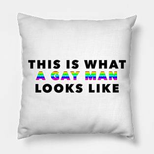 This is What a Gay Man Looks Like in Black and Rainbow Text Pillow