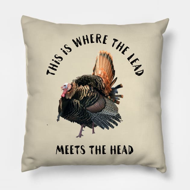 Funny Wild Turkey Hunting Pillow by Outdoor Strong 