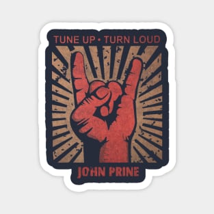 Tune up . Turn loud John Prine Magnet