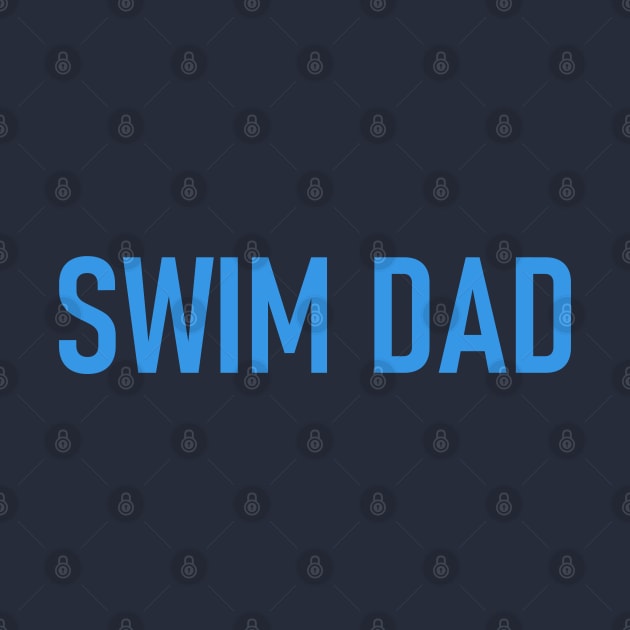 Swim Dad - Cool Swimming by Celestial Mystery