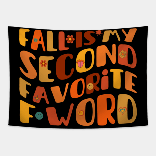 Fall Is My Second Favorite F Word Tapestry