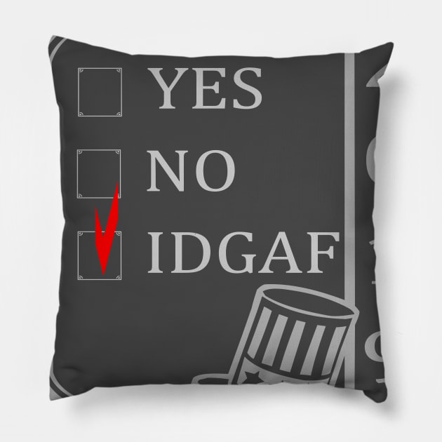 Impeachment 2019 - IDGAF Pillow by galleriapariah