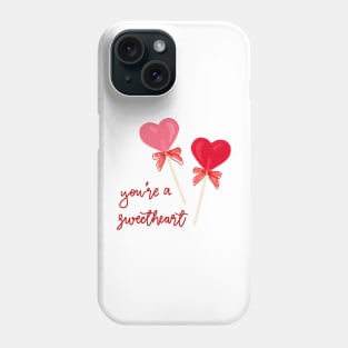 You're a Sweet(Heart) Phone Case