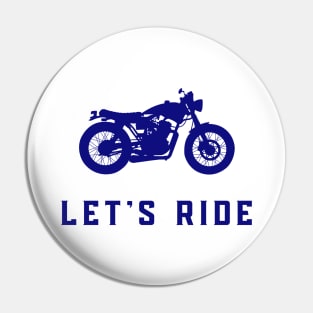Let's Ride Pin