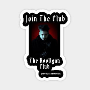 Join the club Hooligan Club Magnet