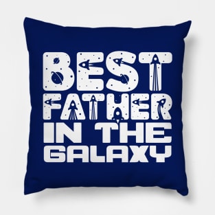 Best Father In The Galaxy Pillow