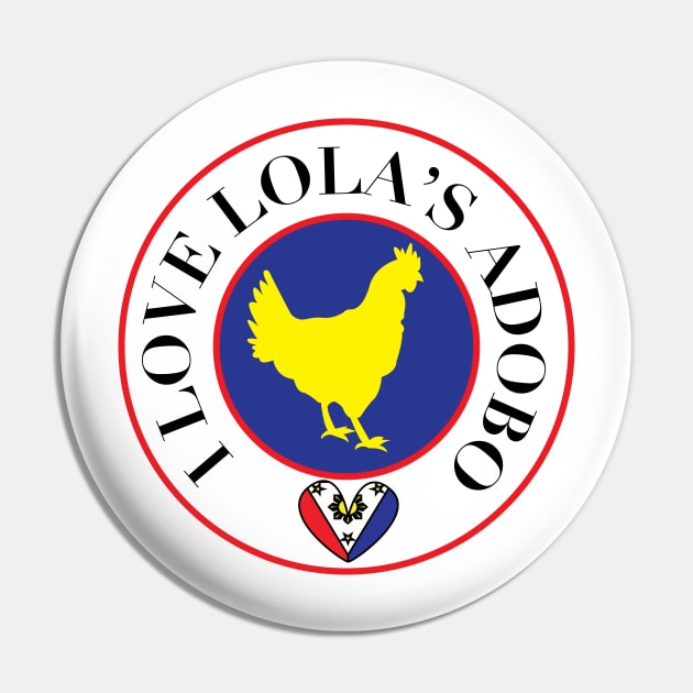 I love Lolas adobo - Filipino design Pin by Estudio3e