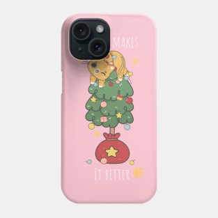 Meow Makes It Better Phone Case