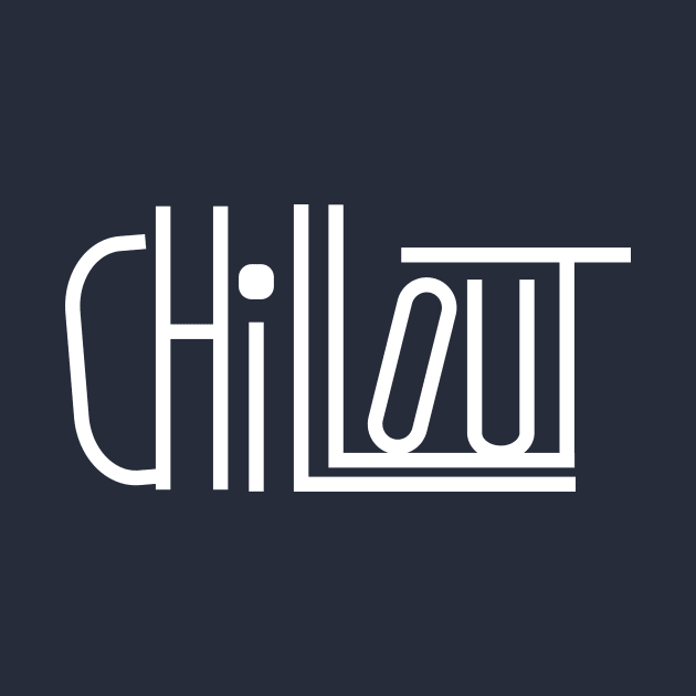 Chillout by Sassify