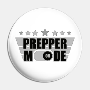 Prepper Mode On - Prepper Pin