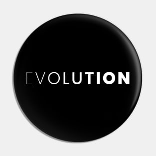 EVOLUTION typography Pin