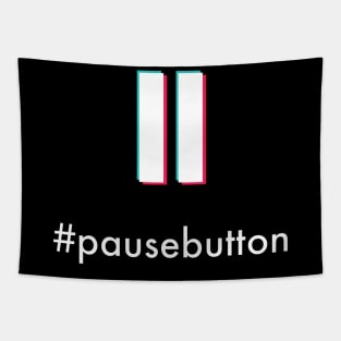#pausebutton, the tiktok trending pause button craze Tapestry