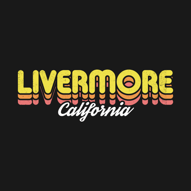 Retro Livermore California by rojakdesigns