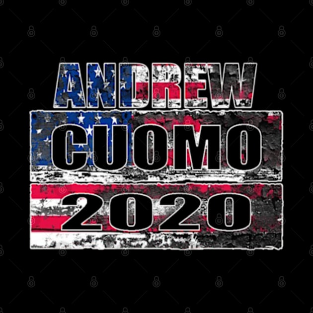 Andrew Cuomo 2020 For President T-Shirt Liberal Democrat by graficklisensick666