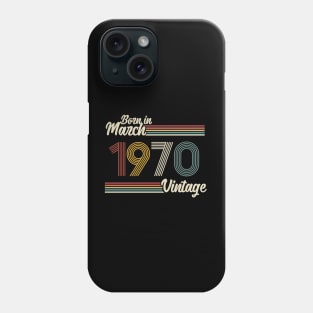 Vintage Born in March 1970 Phone Case