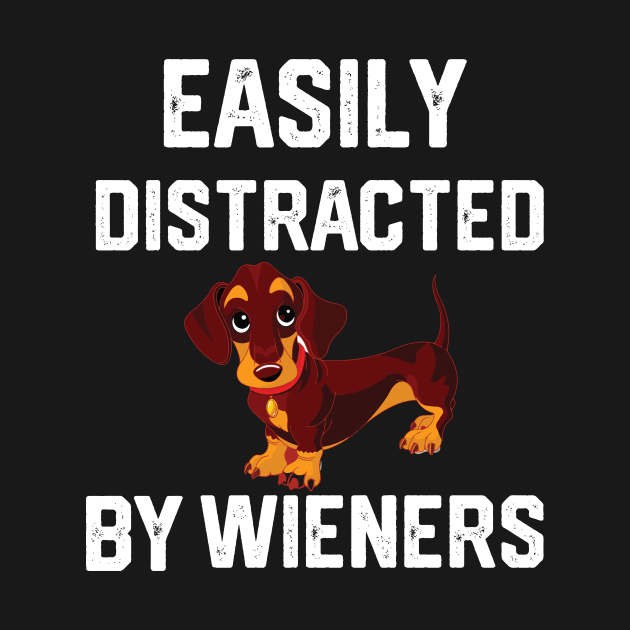 easily distracted by wieners by spantshirt