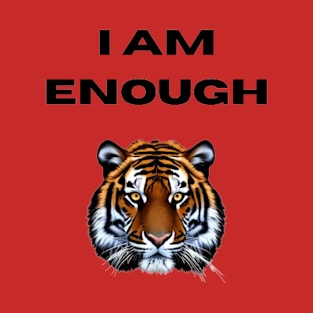 I Am Enough And That's Okay T-Shirt