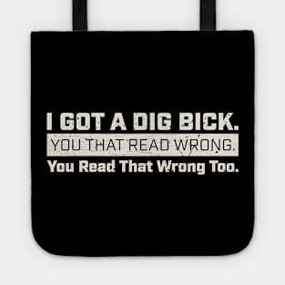 I got a dig bick Funny Gym Digger Tote