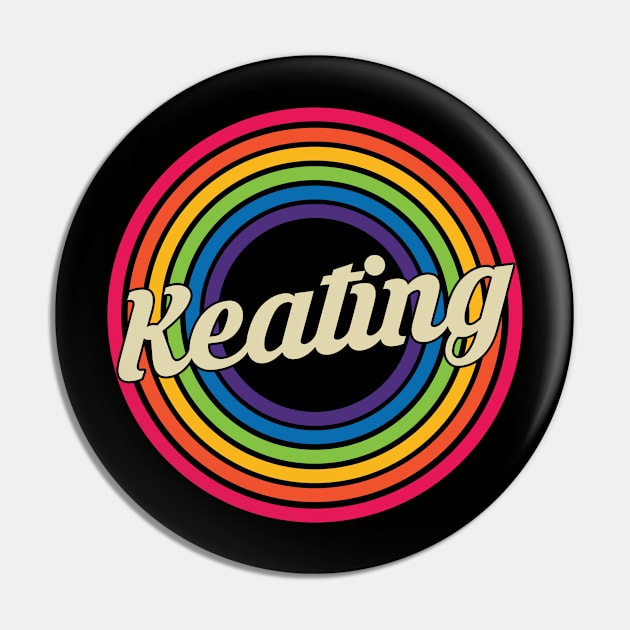 Keating - Retro Rainbow Style Pin by MaydenArt