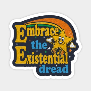 Embrace The Existential Dread Worn Magnet
