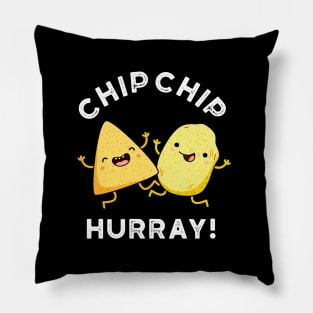 Chip Chip Hooray Cute Happy Crisps Pun Pillow