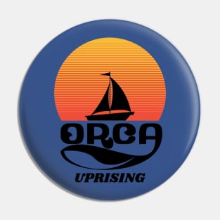 Orca Uprising - They Fight Back! Pin