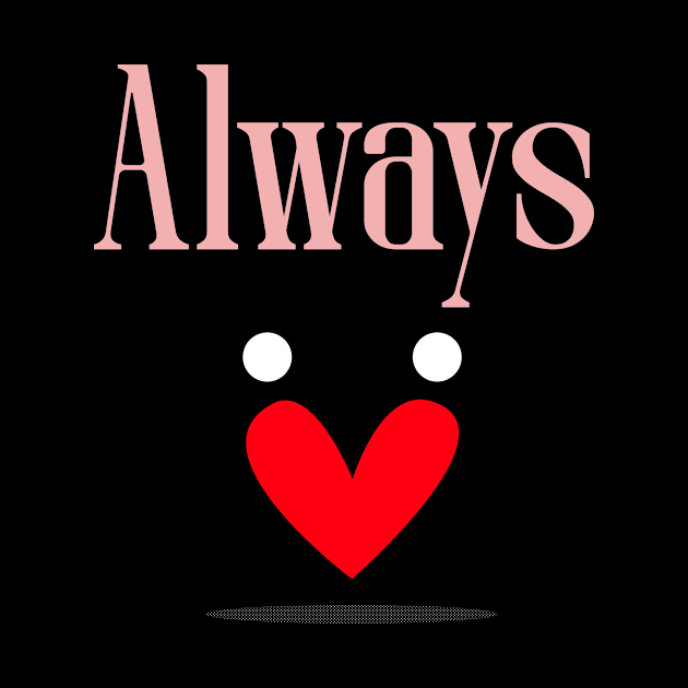 Valentine's- Always by Eternal Experience