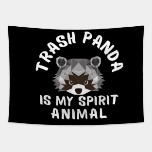 Trash Panda is My Spirit Animal Funny Raccoon Sayings Tapestry