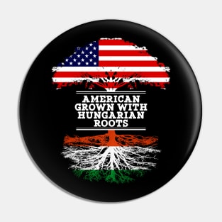 American Grown With Hungarian Roots - Gift for Hungarian From Hungary Pin