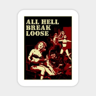 All Hell Break Loose - Vintage illustration Magnet