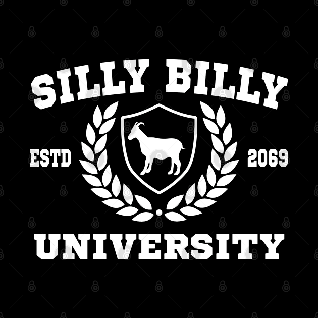 Silly Billy University Funny Meme School Goat by Daytone