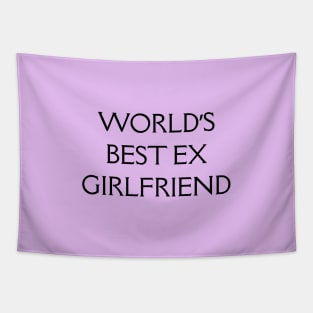 World's Best Ex Girlfriend Tapestry