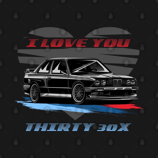 I Love You E30 by aredie19