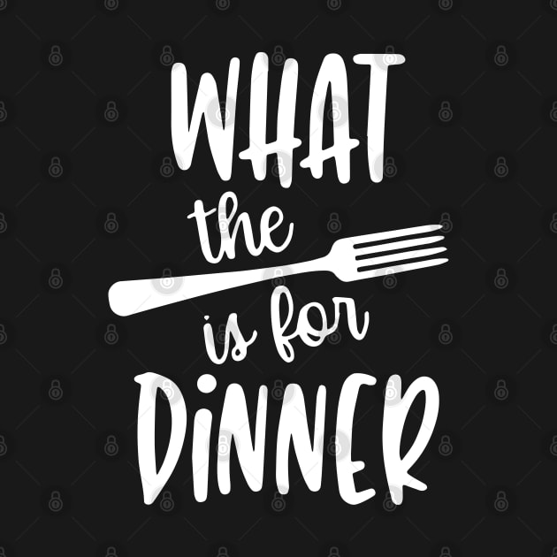 What The Fork Is For Dinner Sign by ZimBom Designer