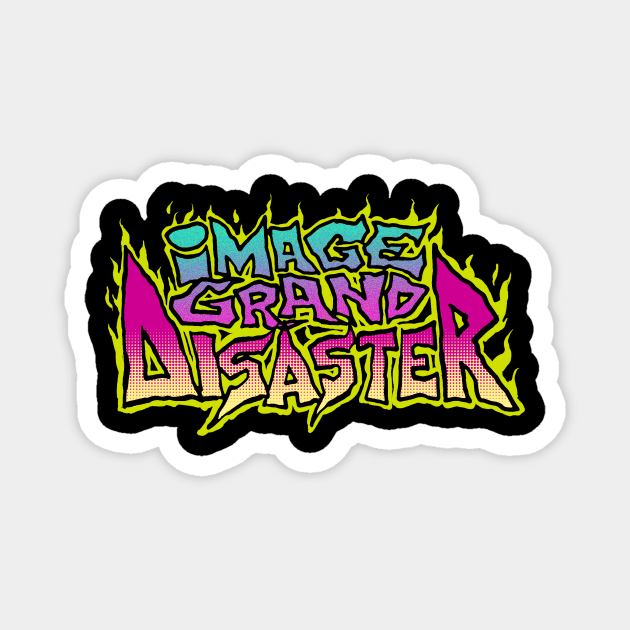 Image Grand Disaster Magnet by CosmicLion