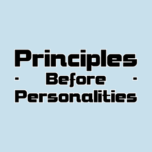 Principles -   Before   - Personalities T-Shirt